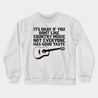 Funny Country Music Crewneck Sweatshirt